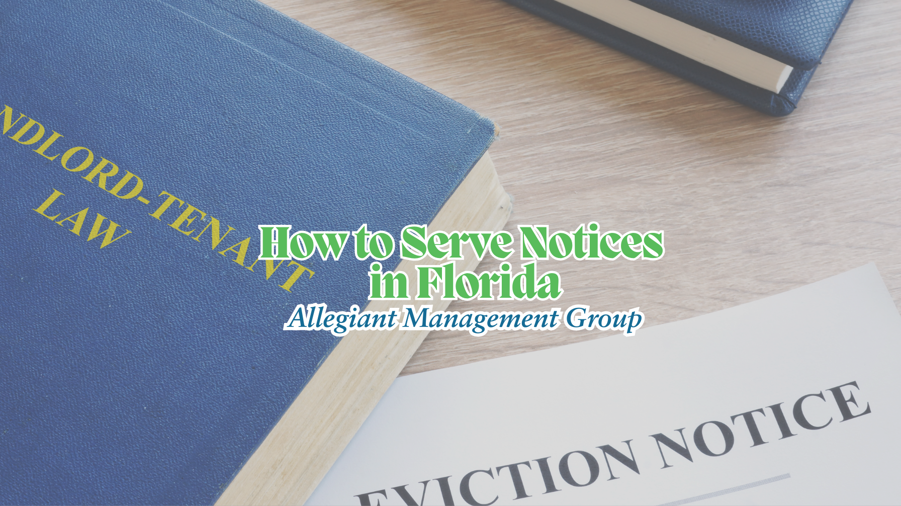 How to Serve Notices in Florida