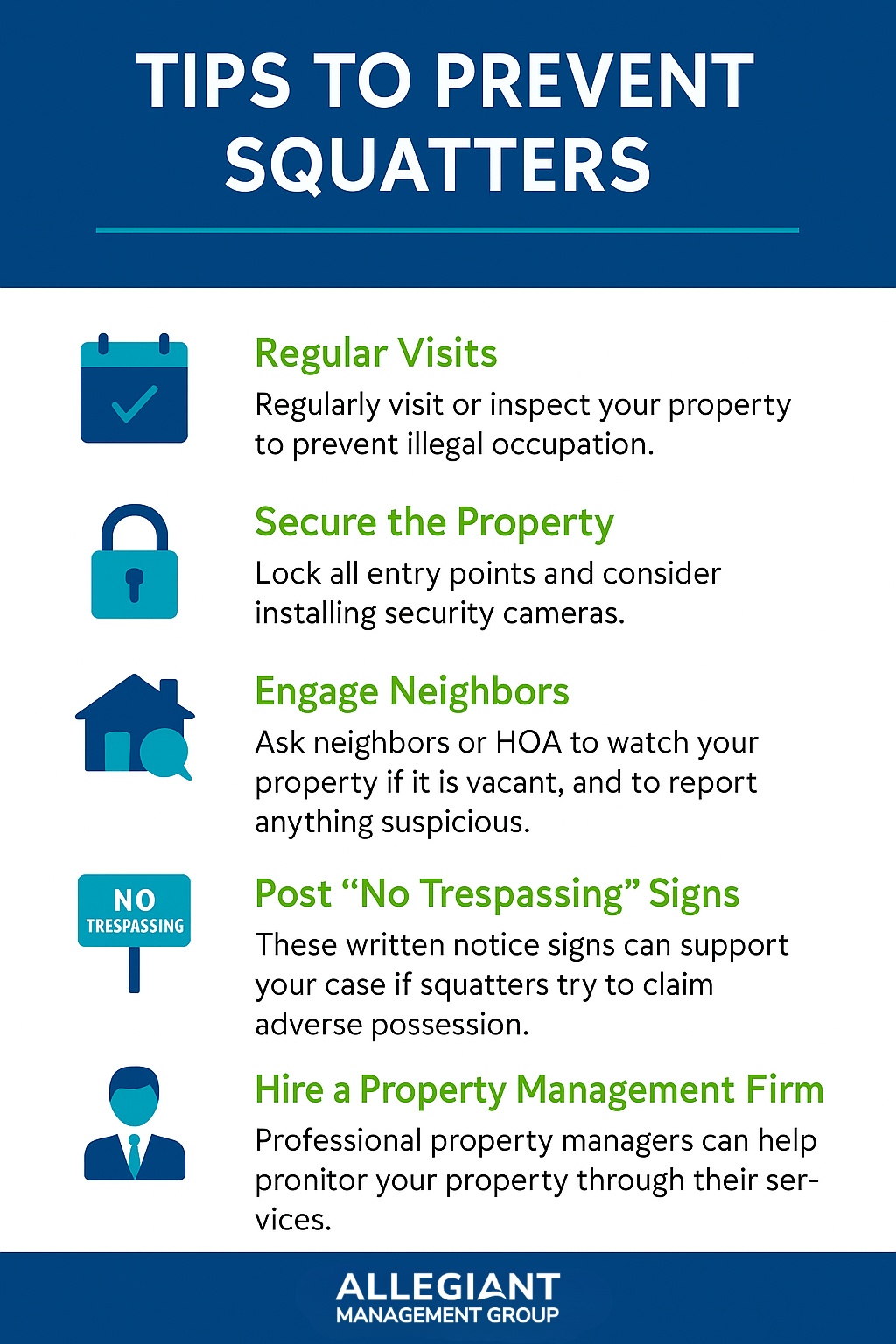 Tips to prevent squatters: visit, secure, post signs, talk to neighbors, and hire a management firm.